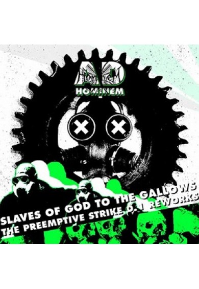 Ad Hominem ‎"Slaves Of God To The Gallows (The Preemptive Strike 0.1 Reworks)" mCD