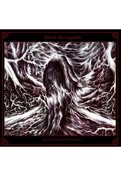 BLOOD STRONGHOLD " From Sepulchral Remains... " LP