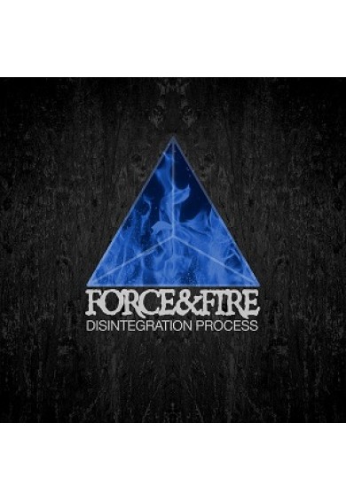 FORCE & FIRE "Disintegration Process" LP