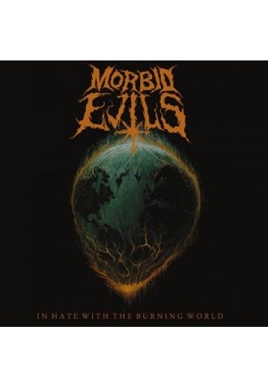 MORBID EVILS "In hate with the burning world" 2xLP