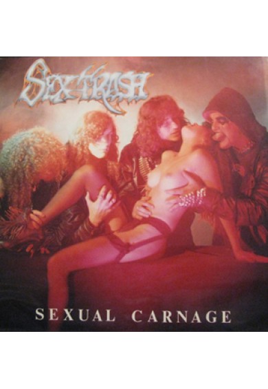 SEXTRASH "Sexual Carnage" LP
