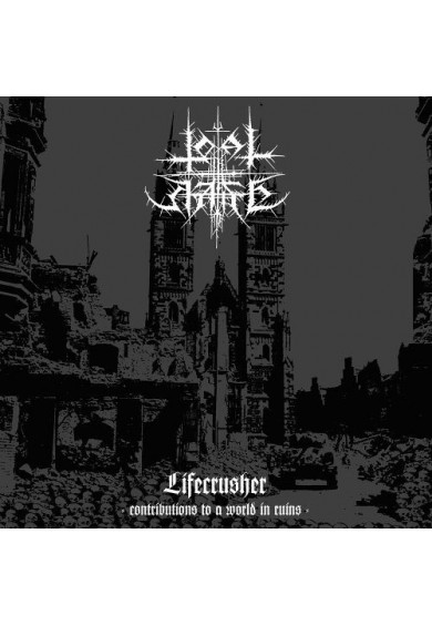 Total Hate "Lifecrusher - Contributions To A World In Ruins" LP