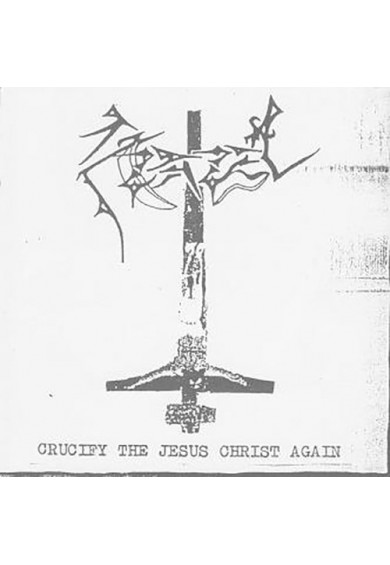 AZAZEL "Crucify Jesus Christ Again" cd